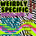 Weirdly Specific Collab